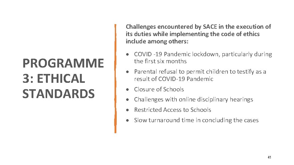 Challenges encountered by SACE in the execution of its duties while implementing the code