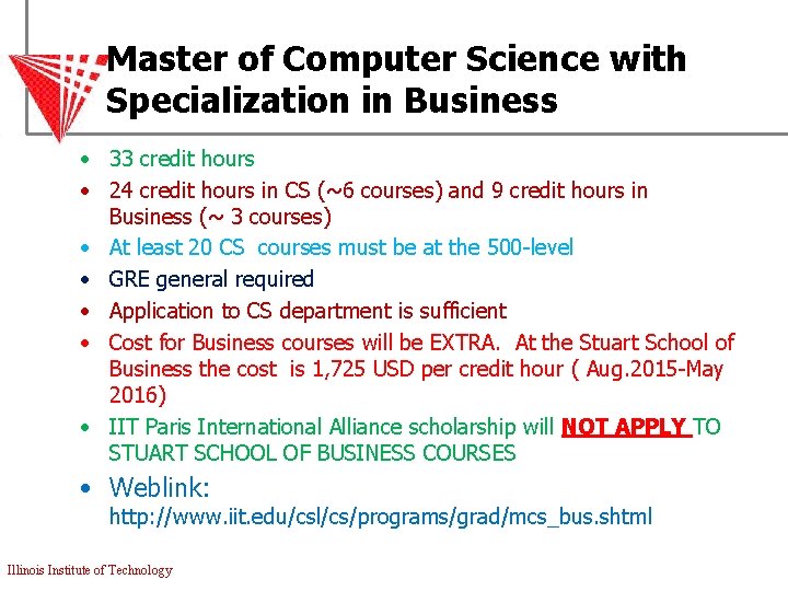 Master of Computer Science with Specialization in Business • 33 credit hours • 24