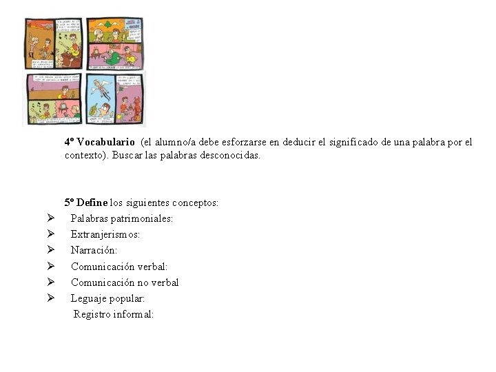 4º Vocabulario (el alumno/a debe esforzarse en deducir el significado de una palabra por