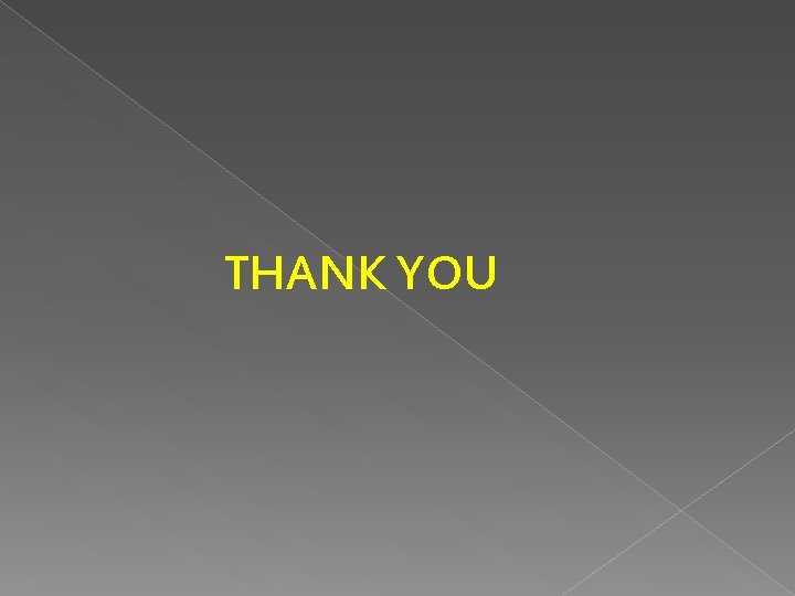 THANK YOU THANK YOU