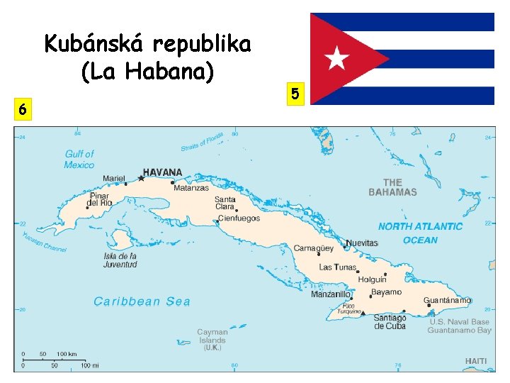 Kubánská republika (La Habana) 6 5 