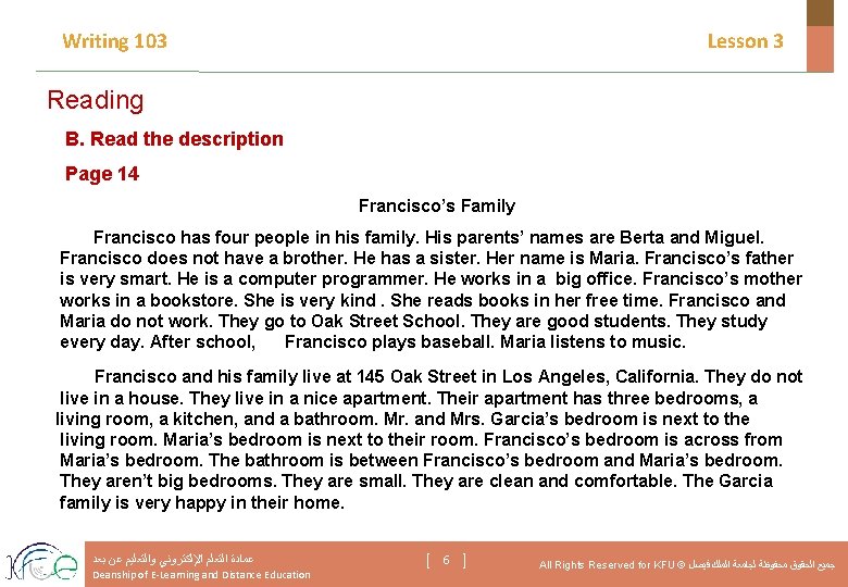 Writing 103 Lesson 3 Reading B. Read the description Page 14 Francisco’s Family Francisco