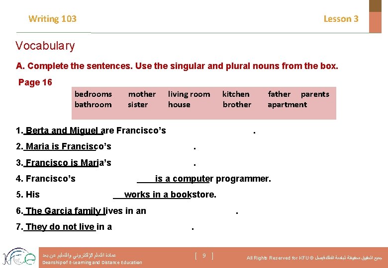 Writing 103 Lesson 3 Vocabulary A. Complete the sentences. Use the singular and plural