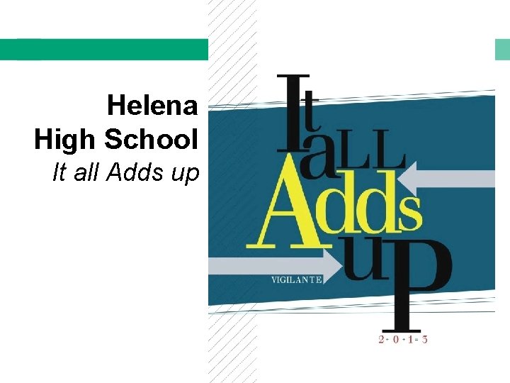 Helena High School It all Adds up 