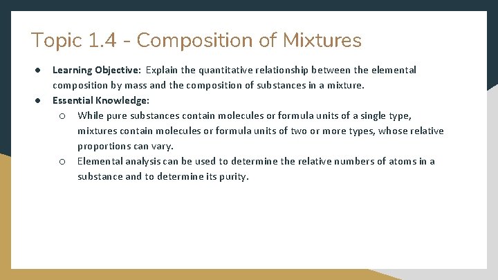 Topic 1. 4 - Composition of Mixtures ● ● Learning Objective: Explain the quantitative Topic 1. 4 - Composition of Mixtures ● ● Learning Objective: Explain the quantitative