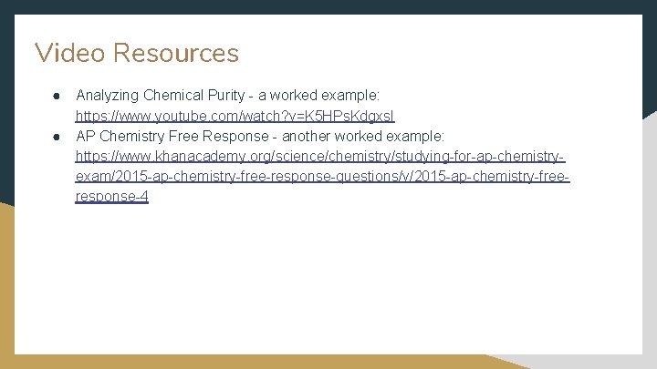 Video Resources ● ● Analyzing Chemical Purity - a worked example: https: //www. youtube. Video Resources ● ● Analyzing Chemical Purity - a worked example: https: //www. youtube.