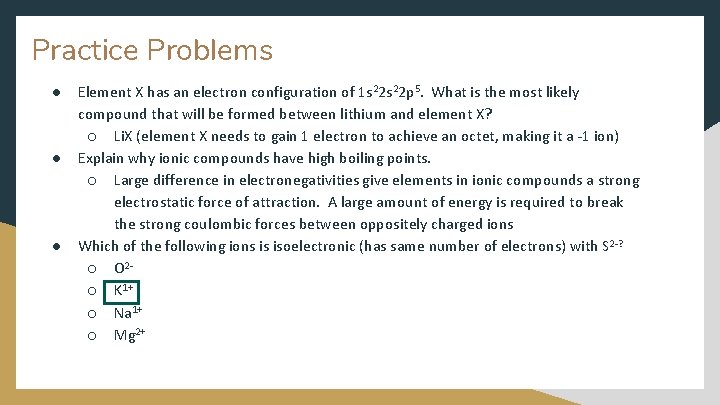Practice Problems ● ● ● Element X has an electron configuration of 1 s Practice Problems ● ● ● Element X has an electron configuration of 1 s