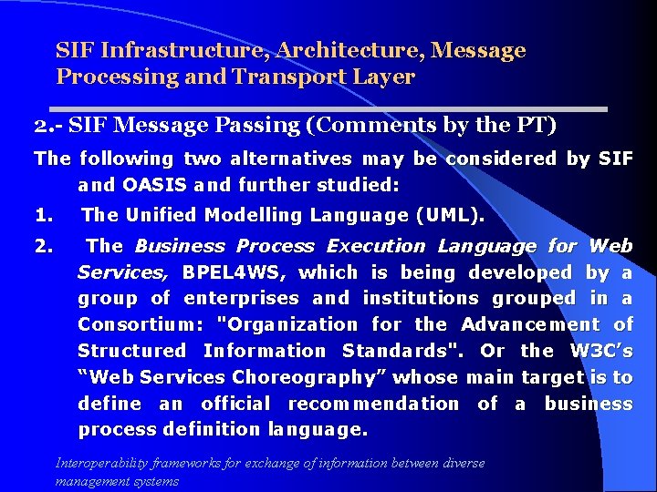 SIF Infrastructure, Architecture, Message Processing and Transport Layer 2. - SIF Message Passing (Comments