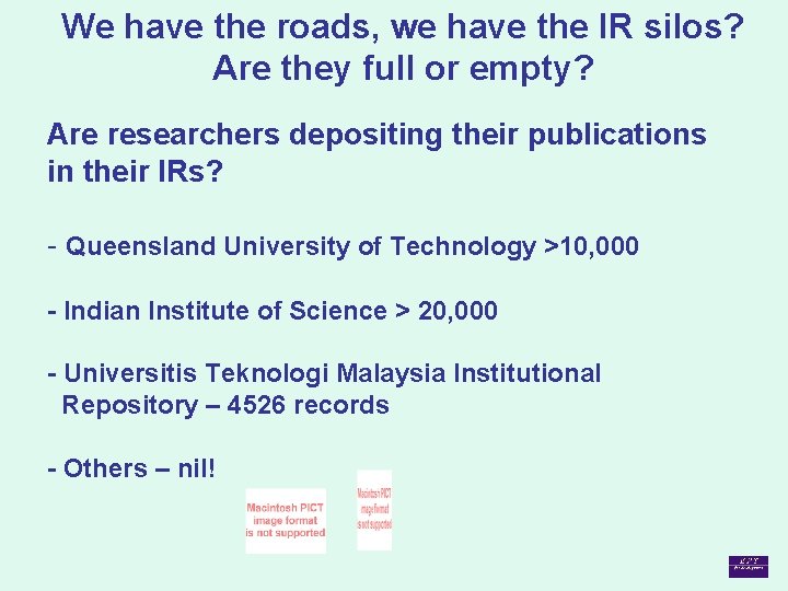 We have the roads, we have the IR silos? Are they full or empty?