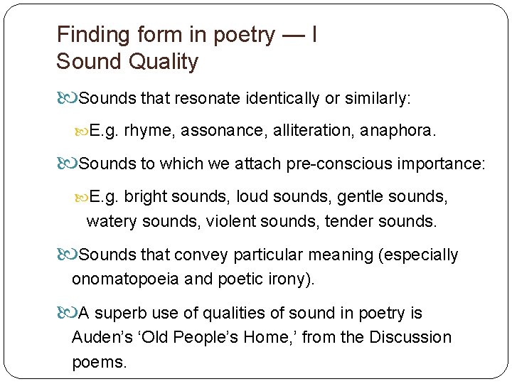 Finding form in poetry — I Sound Quality Sounds that resonate identically or similarly: