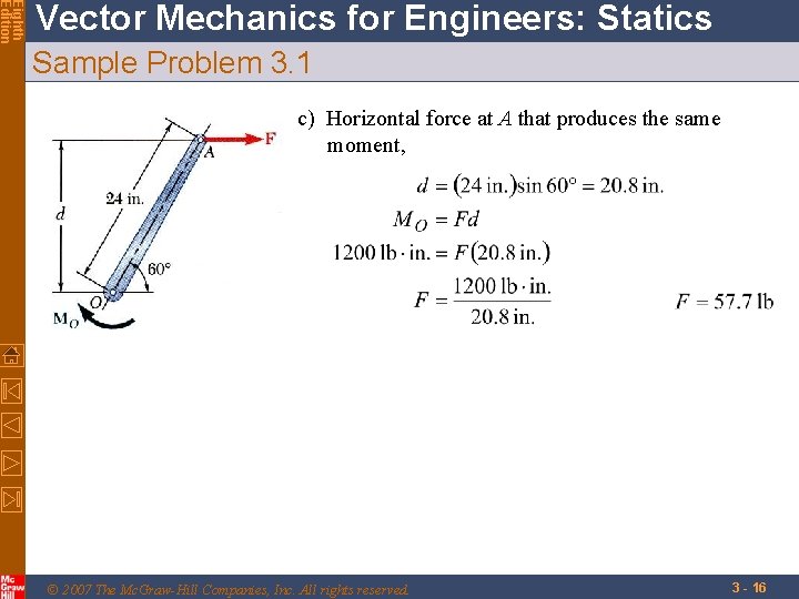 Eighth Edition Vector Mechanics for Engineers: Statics Sample Problem 3. 1 c) Horizontal force