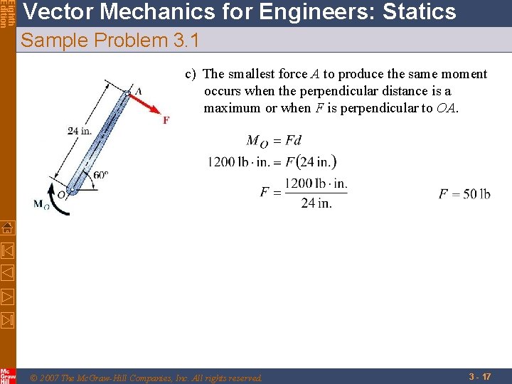 Eighth Edition Vector Mechanics for Engineers: Statics Sample Problem 3. 1 c) The smallest