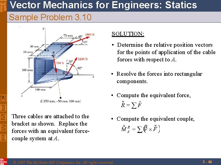 Eighth Edition Vector Mechanics for Engineers: Statics Sample Problem 3. 10 SOLUTION: • Determine