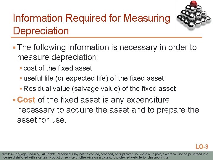 Information Required for Measuring Depreciation § The following information is necessary in order to