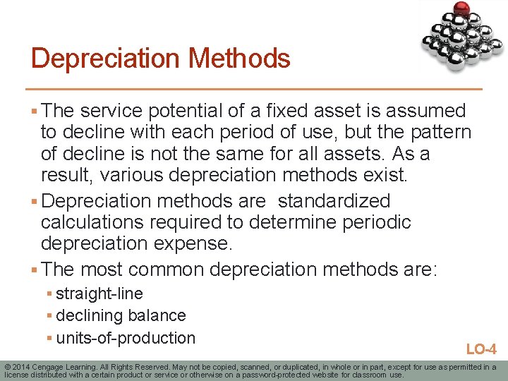 Depreciation Methods § The service potential of a fixed asset is assumed to decline