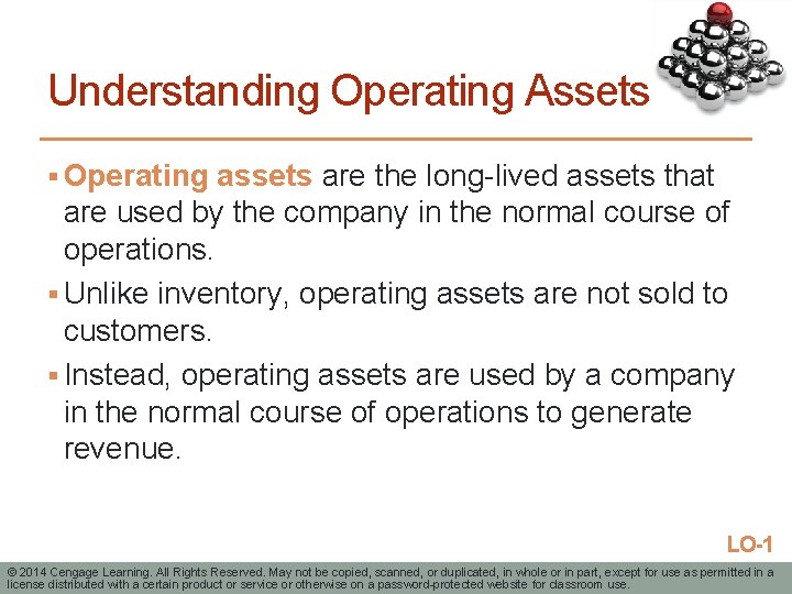 Understanding Operating Assets § Operating assets are the long-lived assets that are used by