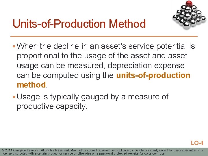 Units-of-Production Method § When the decline in an asset’s service potential is proportional to