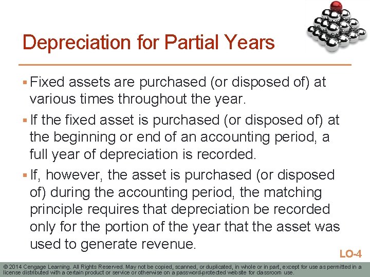 Depreciation for Partial Years § Fixed assets are purchased (or disposed of) at various