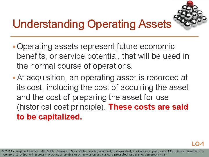Understanding Operating Assets § Operating assets represent future economic benefits, or service potential, that