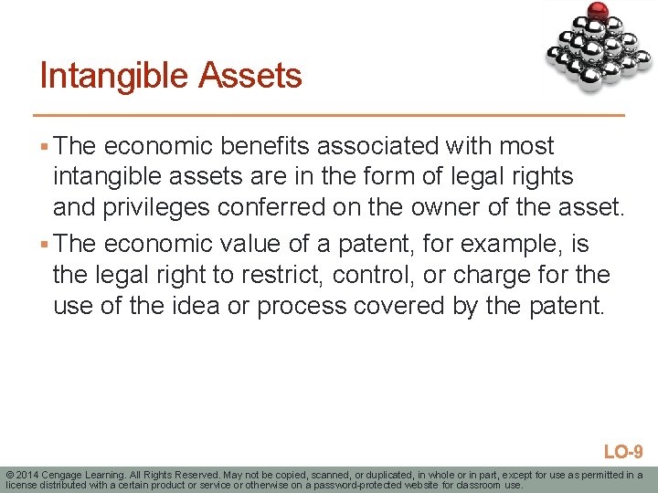 Intangible Assets § The economic benefits associated with most intangible assets are in the