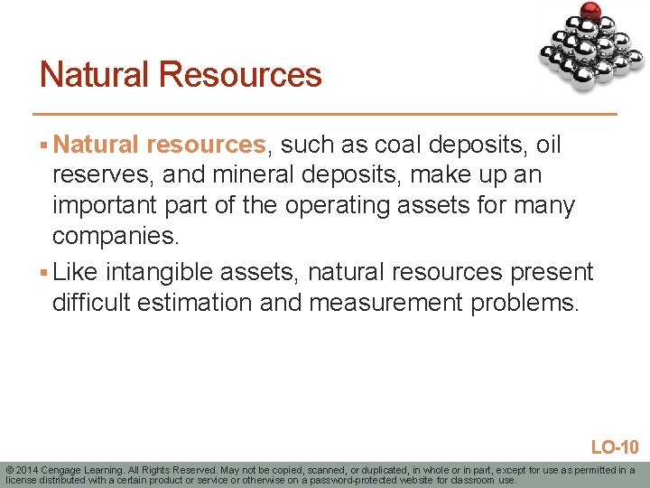 Natural Resources § Natural resources, such as coal deposits, oil reserves, and mineral deposits,