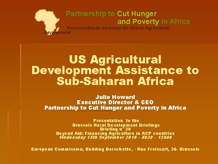 Partnership to Cut Hunger and Poverty in Africa Research-Based Advocacy for African Agricultural Development