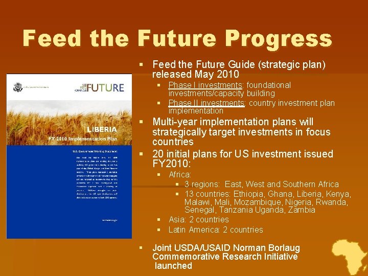 Feed the Future Progress § Feed the Future Guide (strategic plan) released May 2010