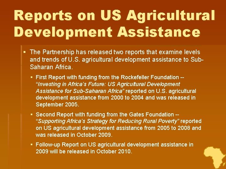 Reports on US Agricultural Development Assistance § The Partnership has released two reports that