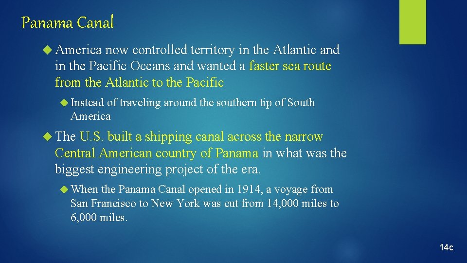 Panama Canal America now controlled territory in the Atlantic and in the Pacific Oceans