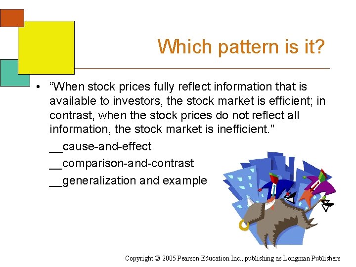 Which pattern is it? • “When stock prices fully reflect information that is available