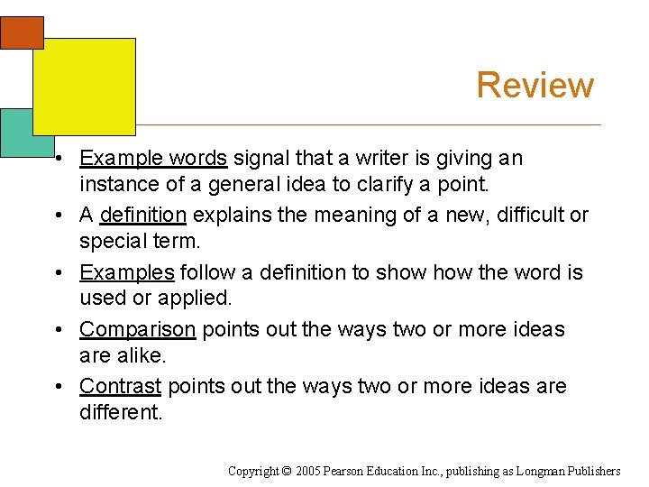 Review • Example words signal that a writer is giving an instance of a