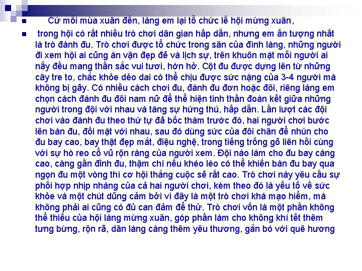 n n Cứ mỗi mùa xuân đến, làng em lại tổ chức lễ hội