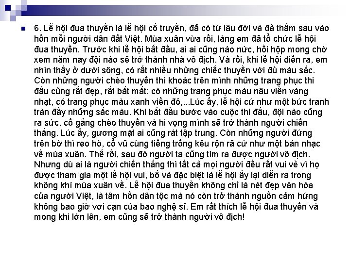 n 6. Lễ hội đua thuyền là lễ hội cổ truyền, đã có từ