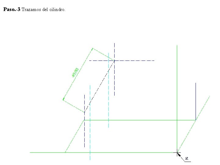 Paso. -3 Trazamos del cilindro. 