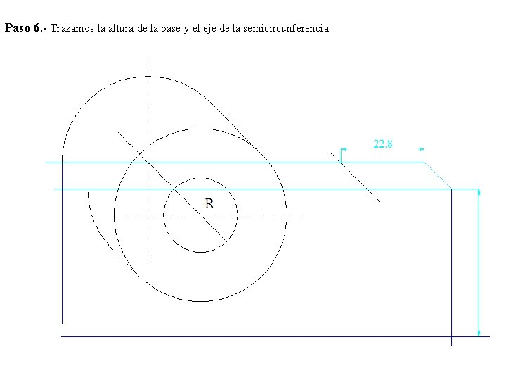 Paso 6. - Trazamos la altura de la base y el eje de la