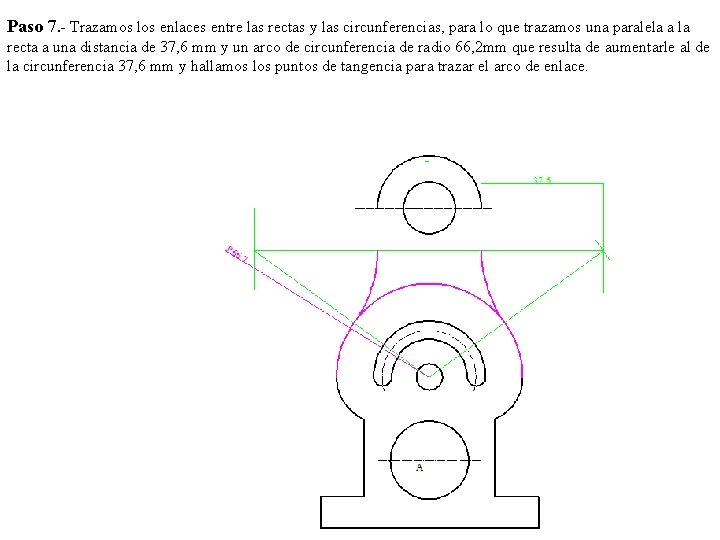 Paso 7. - Trazamos los enlaces entre las rectas y las circunferencias, para lo