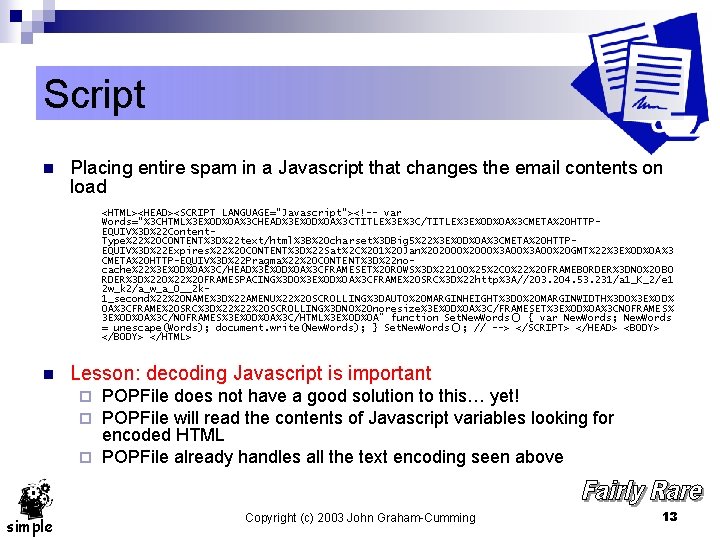 Script n Placing entire spam in a Javascript that changes the email contents on