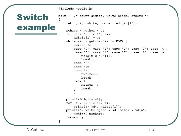 Switch example D. Gotseva PL - Lectures 104 