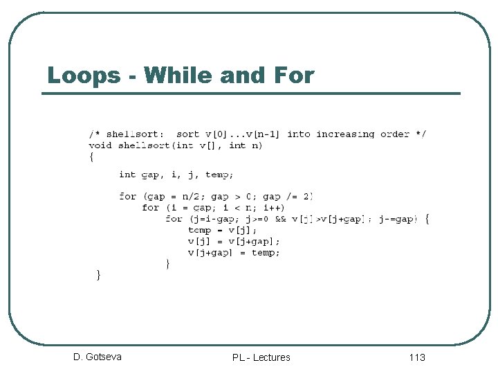 Loops - While and For D. Gotseva PL - Lectures 113 