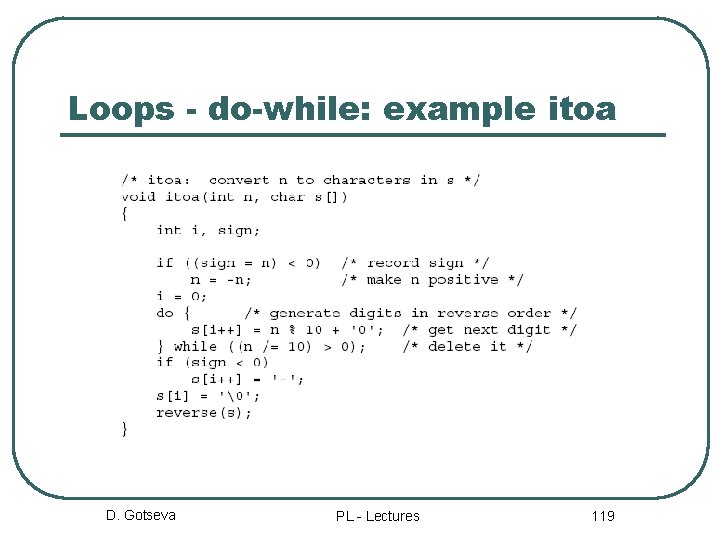 Loops - do-while: example itoa D. Gotseva PL - Lectures 119 