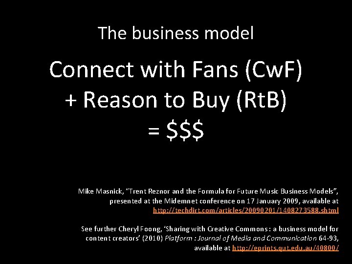The business model Connect with Fans (Cw. F) + Reason to Buy (Rt. B)