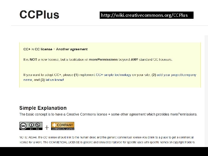http: //wiki. creativecommons. org/CCPlus 