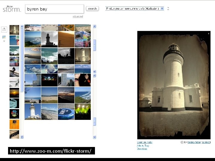 http: //www. zoo-m. com/flickr-storm/ 