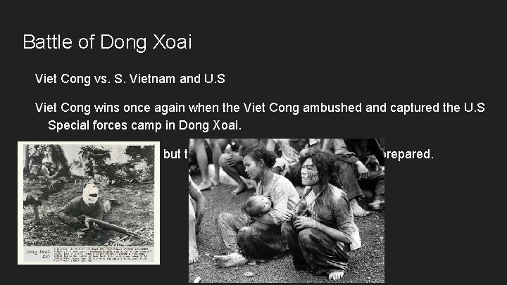 Battle of Dong Xoai Viet Cong vs. S. Vietnam and U. S Viet Cong