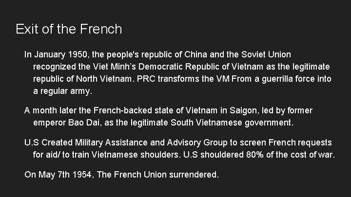 Exit of the French In January 1950, the people's republic of China and the