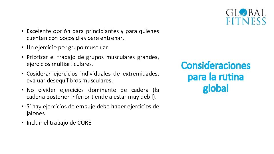  • Excelente opción para principiantes y para quienes cuentan con pocos días para