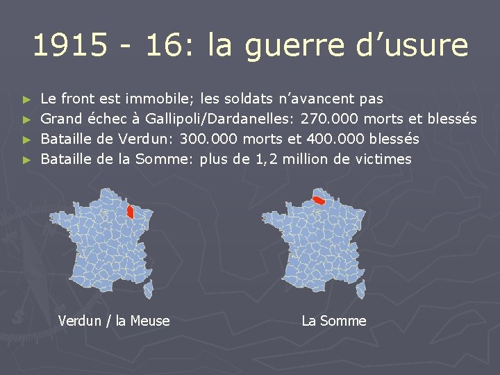 1915 - 16: la guerre d’usure ► ► Le front est immobile; les soldats
