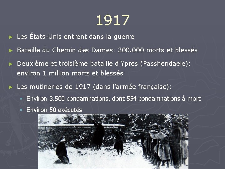 1917 ► Les États-Unis entrent dans la guerre ► Bataille du Chemin des Dames: