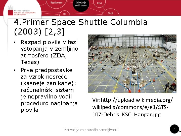 4. Primer Space Shuttle Columbia (2003) [2, 3] • Razpad plovila v fazi vstopanja