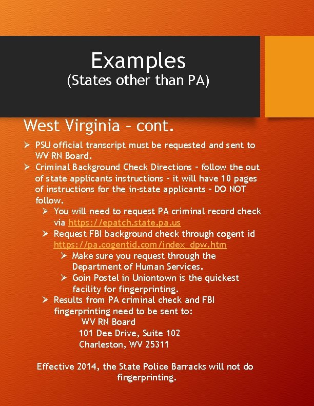 Examples (States other than PA) West Virginia – cont. Ø PSU official transcript must